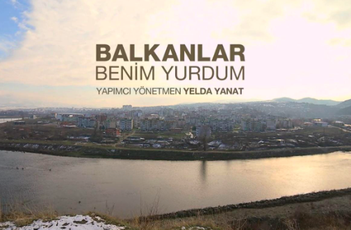 Kayıp Seslerin İzinde: Balkanlar Benim Yurdum